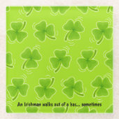 Ein Ire geht aus einem Bar raus, manchmal Kleeblat Glasuntersetzer (Vorderseite)