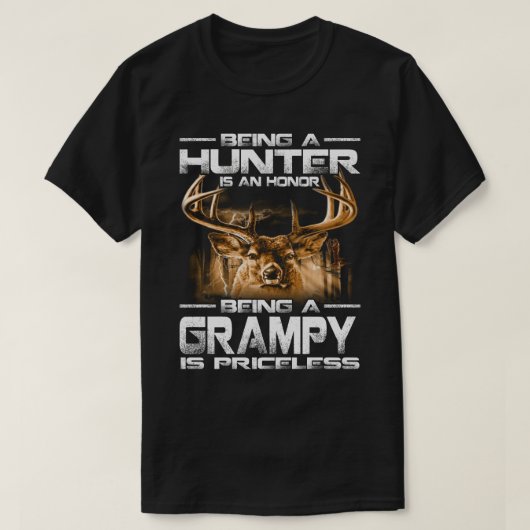 Ein Jäger zu sein ist eine Ehre, ein GRAMPY zu sei T-Shirt (Design vorne)