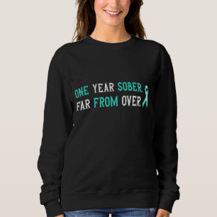 Ein Jahr nüchtern Jubiläum der Nüchternheit für Su Sweatshirt