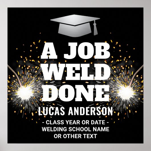 Ein Job wurde gemacht Torch & Sparks Welder Abschl Poster (Vorne)