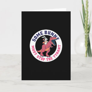 Ein Kaninchen muss den Tyrannen stoppen - Ostern Karte