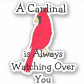 Ein Kardinal beobachtet dich immer. Aufkleber (Vorderseite)