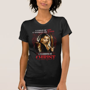 Ein Kind Gottes a Frauen des Glaubens - ein Kriege T-Shirt