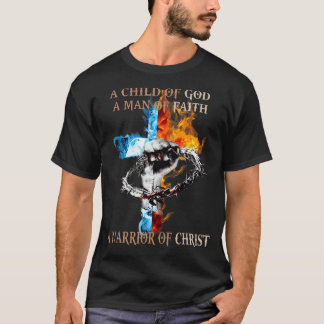 Ein Kind Gottes ein Mensch des Glaubens, ein Krieg T-Shirt