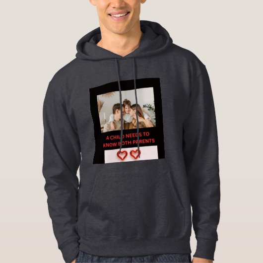 EIN KIND MUSS BEIDE ELTERN KENNEN HOODIE (Vorderseite)