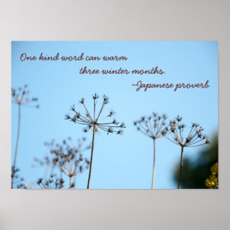 Ein Kind Wort im Winter - japanisches Sprichwort Poster