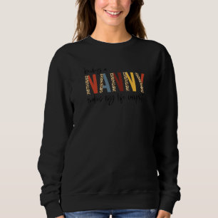 Ein Kindermädchen zu sein macht mein Leben zu eine Sweatshirt