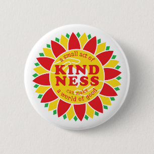 Ein kleiner Akt der Freundlichkeit kann eine Welt Button