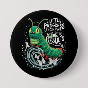 Ein kleiner Fortschritt jeden Tag Hungriger Schmet Button