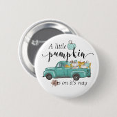 Ein Kleiner Kürbislaster Süßer Baby Shower Button (Vorne & Hinten)