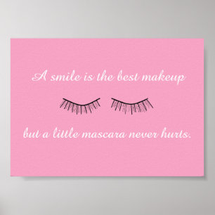 Ein kleiner Mascara Hurt nie ein anderes Plakat