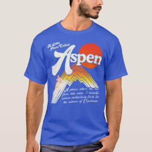 Ein kleiner Ort genannt Aspen - Dumb & Dumber Film T-Shirt