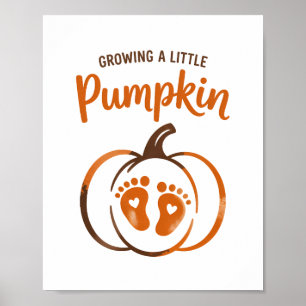 Ein kleiner Pumpkin-Funny Fall wachsen Poster
