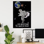 Ein kleiner Schritt für Eichhörnchen Poster (Heimbüro)