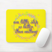 Ein kleiner Schritt ist besser als nichts Mousepad (Mit Mouse)