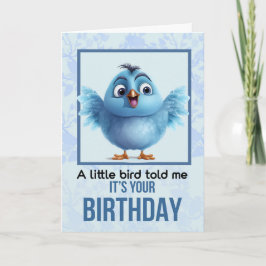 Ein kleiner Vogel sagte mir, es sei dein Geburtsta Dankeskarte