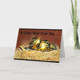 Ein kleiner Vogel sagte mir, es sei dein Geburtsta Karte