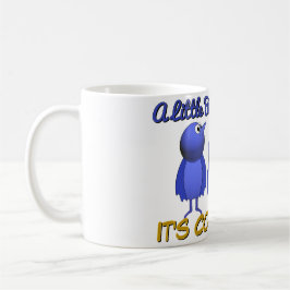 Ein kleiner Vogel sagte mir, es sei Kaffeezeit Kaffeetasse