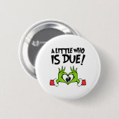 Ein kleines bisschen ist fällig T-Shirt Weihnachte Button (Vorne & Hinten)