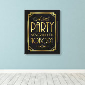 EIN KLEINES PARTY HAT NIEMALS KEINE Leinwand GETÖT (Insitu (Holzboden))