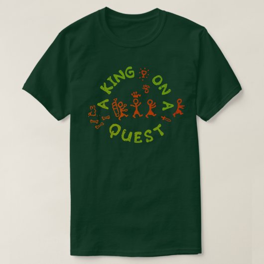 Ein König auf der Suche T-Shirt (Design vorne)