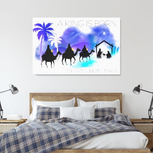 Ein König ist mit den drei Weisen geboren Leinwanddruck (Insitu (Schlafzimmer))