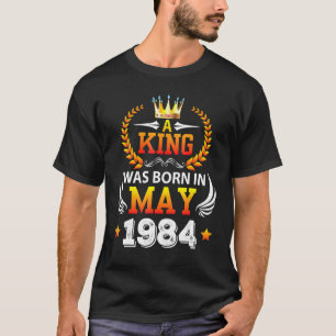 Ein König wurde im Mai 1984 Geboren, ich wünsche m T-Shirt