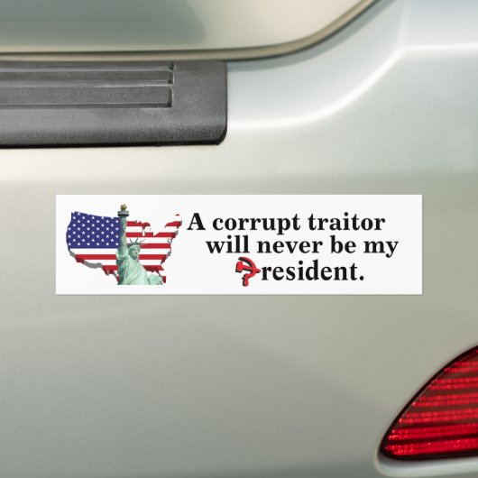 Ein korrupter Verräter wird nie mein Präsident sei Autoaufkleber (Auf Auto)