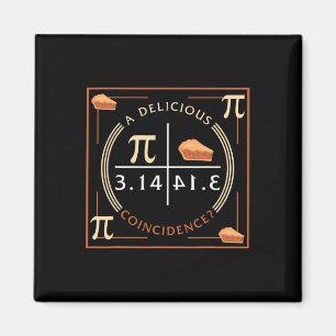Ein köstlicher Zufall Pi Tag 3.14 Mathematik Magnet