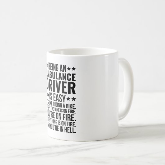 Ein Krankenwagen zu sein ist einfach, es ist wie R Kaffeetasse (VorderseiteRechts)