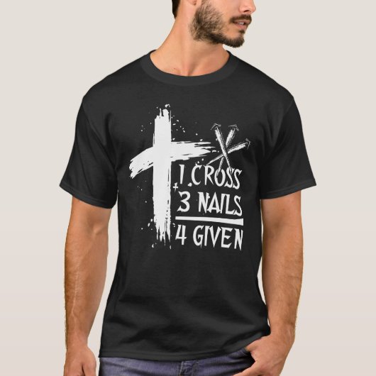 Ein Kreuz mit drei Nägeln gleicht Christlich T-Shirt (Vorderseite)