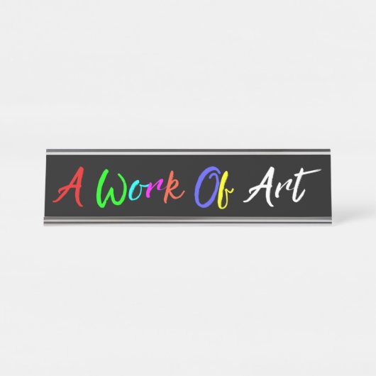 "Ein Kunstwerk" Schreibtischnamensplakette (Vorderseite )