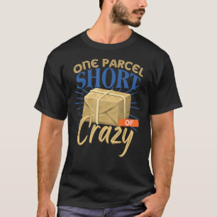 Ein Kurzes Päckchen Crazy Mail Carrier Postarbeit T-Shirt
