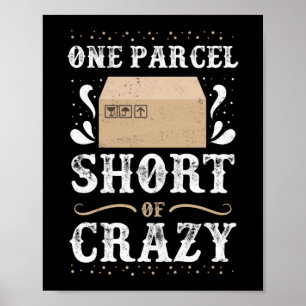 Ein Kurzes Paket mit einem verrückten Postwähler Poster