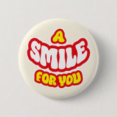 Ein Lächeln für Ihr Abzeichen/ Button (Vorderseite)
