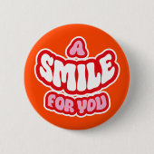 Ein Lächeln für Ihr Abzeichen/ Button (Vorderseite)