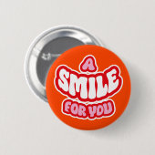 Ein Lächeln für Ihr Abzeichen/ Button (Vorne & Hinten)