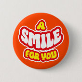 Ein Lächeln für Ihr Abzeichen/ Button (Vorderseite)