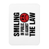 Ein Lächeln in der Öffentlichkeit ist gegen das Ge Magnet (Vertikal)