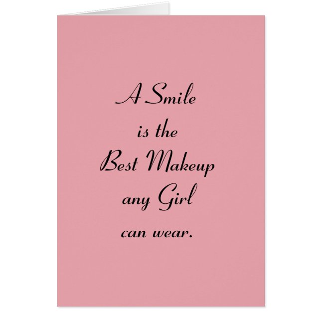 Ein Lächeln ist das beste Make-up, das jedes (Vorne)