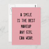 Ein Lächeln ist das beste Makeup, das jedes Mädche Postkarte (Vorne/Hinten)
