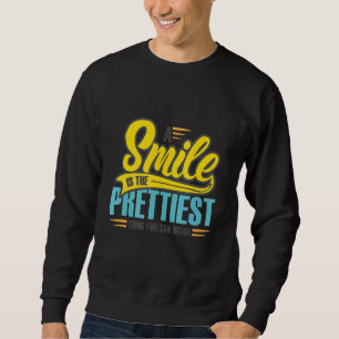 Ein Lächeln ist das Hübschste, was man Memen trage Sweatshirt