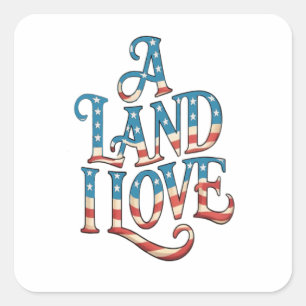 Ein Land in Liebe Quadratischer Aufkleber