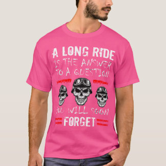 Ein langer Radweg ist das Antwort-Motorrad T-Shirt