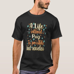 Ein Leben mit Liebe bester Freund Hund züchten Mop T-Shirt