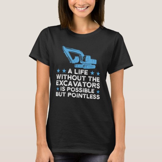 Ein Leben ohne Bagger T-Shirt (Vorderseite)