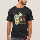 Ein Leben ohne Boba ist möglich, ein Geschenk für  T-Shirt (Vorderseite)