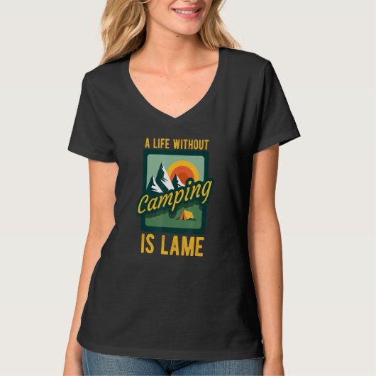 Ein Leben ohne Camping ist lahmes Camping Camping T-Shirt (Vorderseite)