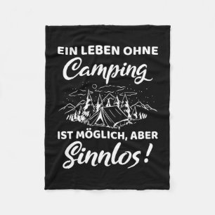Ein Leben ohne Camping ist möglich, aber Fleecedecke