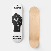 EIN LEBEN WERT DAS LEBEN SKATEBOARD (Vorderseite)